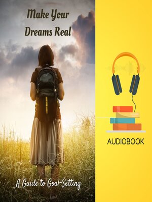 cover image of Make Your Dreams Real
